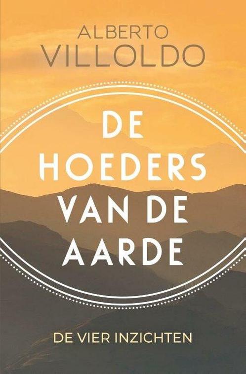 9789020219951 De hoeders van de aarde Alberto Villoldo, Boeken, Studieboeken en Cursussen, Nieuw, Verzenden