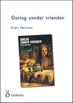 Oorlog zonder vrienden 9789491638039 Evert Hartman, Boeken, Verzenden, Gelezen, Evert Hartman