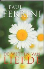De wetten van liefde 9789020283969 Paul Ferrini, Boeken, Verzenden, Zo goed als nieuw, Paul Ferrini