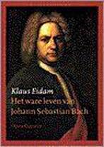 Het ware leven van Johann Sebastian Bach / Open domein / 38, Boeken, Verzenden, Gelezen, K. Eidam