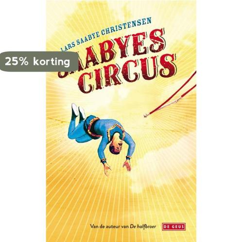 Saabyes circus 9789044513561 Lars Saabye Christensen, Boeken, Romans, Zo goed als nieuw, Verzenden