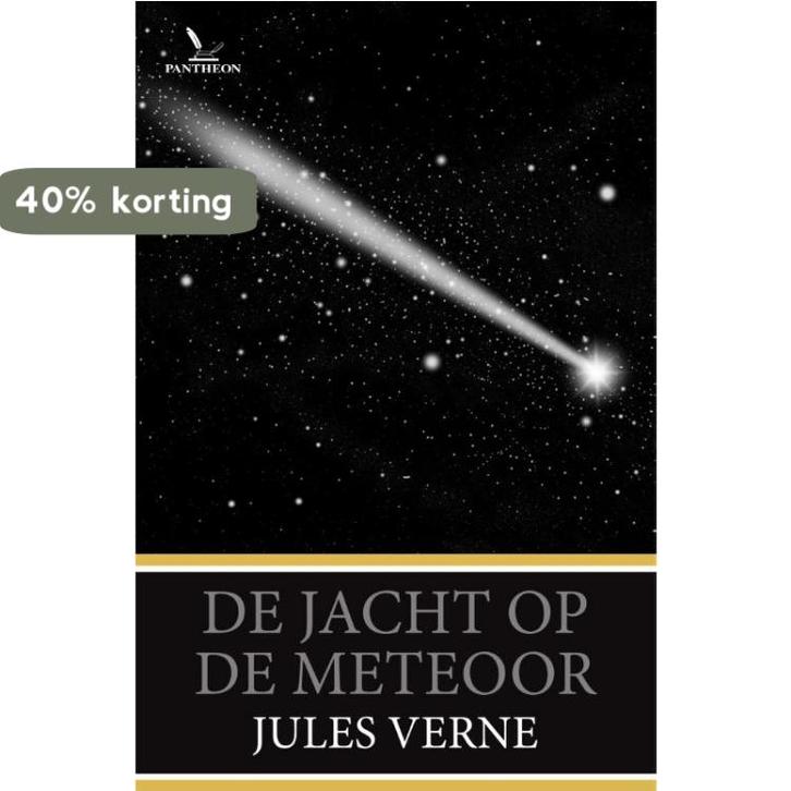 De jacht op de meteoor 9789049902247 Jules Verne, Boeken, Romans, Zo goed als nieuw, Verzenden