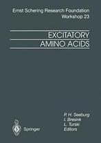 Excitatory Amino Acids: From Genes to Therapy. Seeburg, H., Seeburg, Peter H., Zo goed als nieuw, Verzenden
