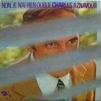 LP gebruikt - Charles Aznavour - Non, Je Nai Rien OubliÃ©, Cd's en Dvd's, Vinyl | Pop, Zo goed als nieuw, Verzenden