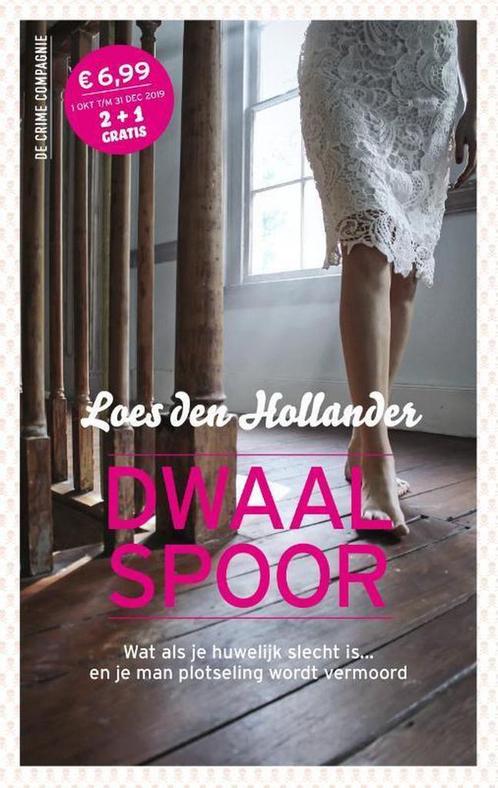 Dwaalspoor 9789461094377 Loes den Hollander, Boeken, Thrillers, Zo goed als nieuw, Verzenden