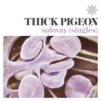 Thick Pigeon - Subway (Singles) LP, Verzenden, Nieuw in verpakking