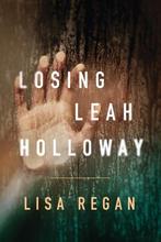 Losing Leah Holloway 9781503942998 Lisa Regan, Verzenden, Gelezen, Lisa Regan