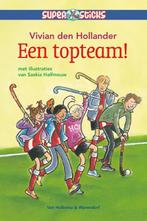 Een topteam! / Supersticks 9789047506041, Boeken, Verzenden, Gelezen, Vivian den Hollander