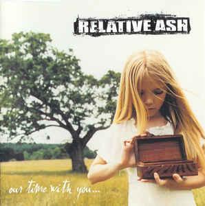 cd - Relative Ash - Our Time With You, Cd's en Dvd's, Cd's | Overige Cd's, Zo goed als nieuw, Verzenden