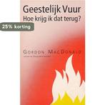 GEESTELIJK VUUR 9789060674840 Macdonald, Boeken, Verzenden, Gelezen, Macdonald