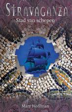 Stad van schepen / Stravaganza / 5 9789047515869, Verzenden, Zo goed als nieuw, Mary Hoffman