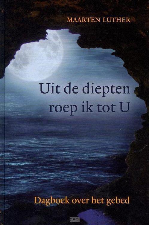 UIT DE DIEPTEN ROEP IK TOT U 9789033124365 MAARTEN LUTHER, Boeken, Godsdienst en Theologie, Zo goed als nieuw, Verzenden