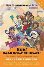 Kijk! Daar komt de hemel! 9789490489007 Bill Johnson, Verzenden, Gelezen, Bill Johnson