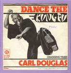 Carl Douglas – Dance The Kung Fu / Changing Times (1-7-Viny, Ophalen of Verzenden, Nieuw in verpakking