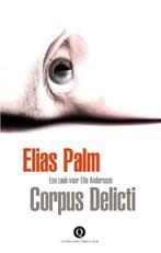 Corpus delicti (9789021442488, Elias Palm), Boeken, Nieuw, Verzenden