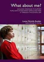 What about me: inclusive strategies to support pupils with, Gelezen, Louise Michelle Bomber, Verzenden