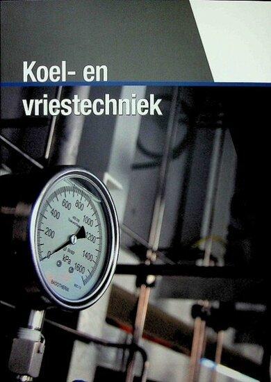 Koel- en Vriestechniek | 9789492083135, Boeken, Studieboeken en Cursussen, Verzenden