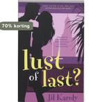 Lust Of Last 9789061120889 J. Karoly, Verzenden, Gelezen, J. Karoly