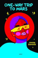 One-way trip to Mars 9789463385176 Johan Bakker, Verzenden, Zo goed als nieuw, Johan Bakker