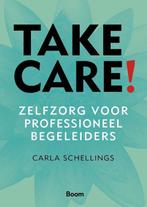 9789024403905 Take care! | Tweedehands, Boeken, Verzenden, Gelezen, Carla Schellings