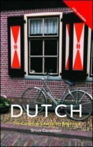 Colloquial Dutch: the complete course for beginners by Bruce, Boeken, Taal | Engels, Gelezen, Verzenden