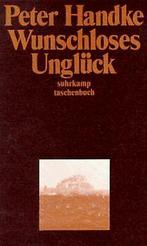 Wunschloses Ungluck  Handke, Peter  Book, Boeken, Gelezen, Verzenden