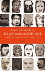 De gekleurde werkelijkheid 9789021401690 Corina Duijndam, Verzenden, Zo goed als nieuw, Corina Duijndam