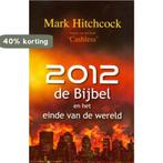 2012 DE BIJBEL EN HET EINDE VAN DE WERELD 9789064511332, Boeken, Verzenden, Zo goed als nieuw, Mark Hitchcock