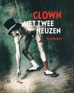 Clown met twee neuzen 9789086800124 A. Huibers, Verzenden, Gelezen, A. Huibers