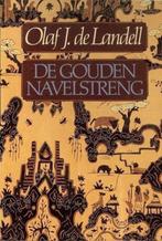 De gouden navelstreng 9789032501709 Olaf J. de Landell, Verzenden, Gelezen, Olaf J. de Landell