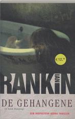 De Gehangene 9789024554171 Ian Rankin, Boeken, Thrillers, Verzenden, Gelezen, Ian Rankin