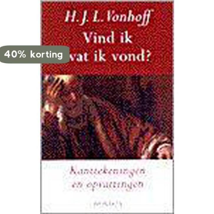 Vind ik wat ik vond ? 9789053335628 H.J.L. Vonhoff, Boeken, Geschiedenis | Wereld, Gelezen, Verzenden
