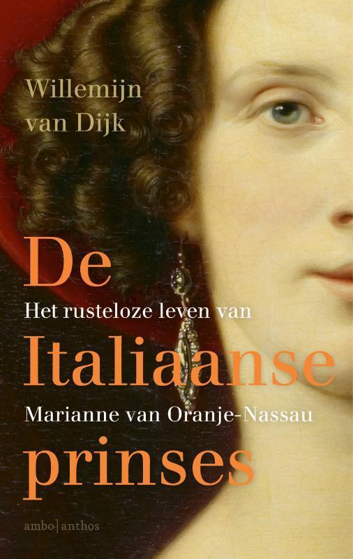 De Italiaanse prinses 9789026352188 Willemijn van Dijk, Boeken, Politiek en Maatschappij, Gelezen, Verzenden