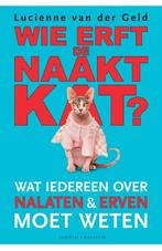 Wie erft de naaktkat 9789045218762 Lucienne van der Geld, Verzenden, Gelezen, Lucienne van der Geld