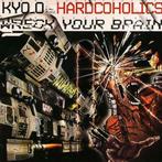 Kyo_O a.k.a Hardcoholics - Wreck your Brain - CD (CDs), Verzenden, Nieuw in verpakking, Techno of Trance