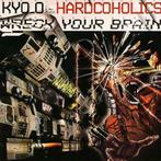 Kyo_O a.k.a Hardcoholics - Wreck your Brain - CD (CDs)