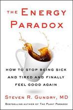 The Energy Paradox What to Do When Your GetUpandGo Has Got, Verzenden, Zo goed als nieuw, Steven R Gundry