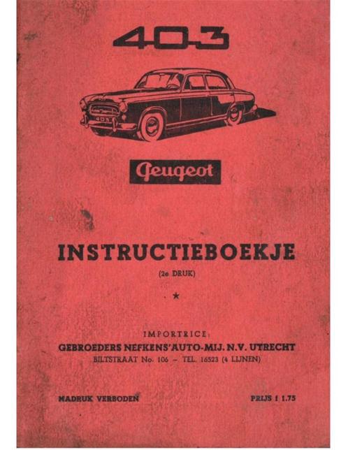 1956 PEUGEOT 403 INSTRUCTIEBOEKJE NEDERLANDS, Auto diversen, Handleidingen en Instructieboekjes