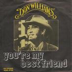 Single - Don Williams - Youre My Best Friend, Verzenden, Nieuw in verpakking