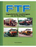 FTF, LEGENDARISCHE VRACHTWAGENS VAN DE FIRMA FLOOR, Nieuw, Author