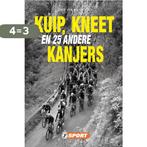 Kuip, Kneet en 25 andere kanjers 9789089755599, Verzenden, Zo goed als nieuw, Fred Van Slogteren