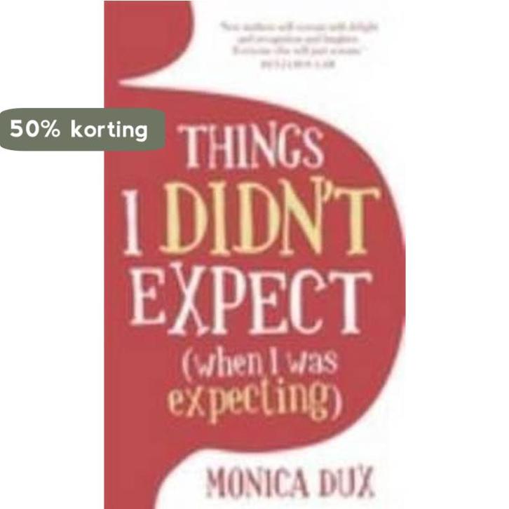 Things I Didnt Expect (When I Was Expecting) 9780522858730, Boeken, Taal | Engels, Gelezen, Verzenden