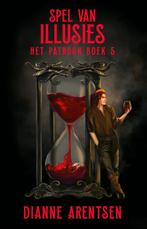Spel van illusies / Het patroon / 5 9789463084123, Boeken, Verzenden, Gelezen, Dianne Arentsen
