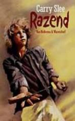 Razend 9789026993398 Carry Slee, Boeken, Verzenden, Gelezen, Carry Slee