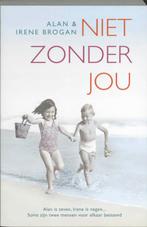 Niet zonder jou 9789061129875 I. Brogan, Verzenden, Zo goed als nieuw, I. Brogan