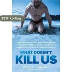 What Doesnt Kill Us 9781623366902 Scott Carney, Verzenden, Zo goed als nieuw, Scott Carney