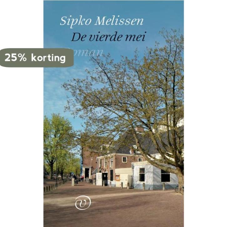 De vierde mei 9789028210387 Sipko Melissen, Boeken, Romans, Gelezen, Verzenden