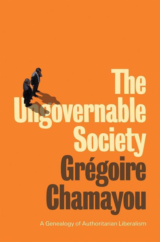 9781509542017 The Ungovernable Society Gregoire Chamayou, Boeken, Economie, Management en Marketing, Nieuw, Verzenden