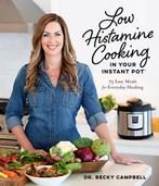 9781645675426 Low Histamine Cooking in Your Instant Pot, Verzenden, Nieuw, Dr. Becky Campbell