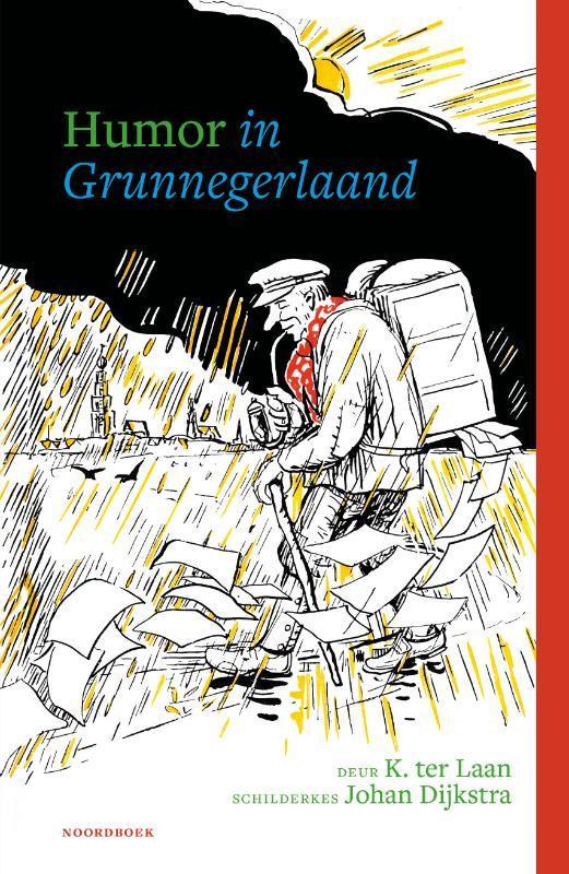 Humor in Grunnegerlaand 9789056157777 Kornelis ter Laan, Boeken, Reisgidsen, Zo goed als nieuw, Verzenden